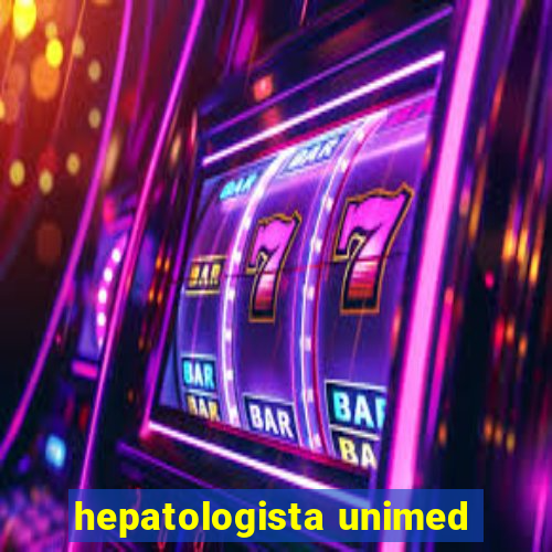 hepatologista unimed